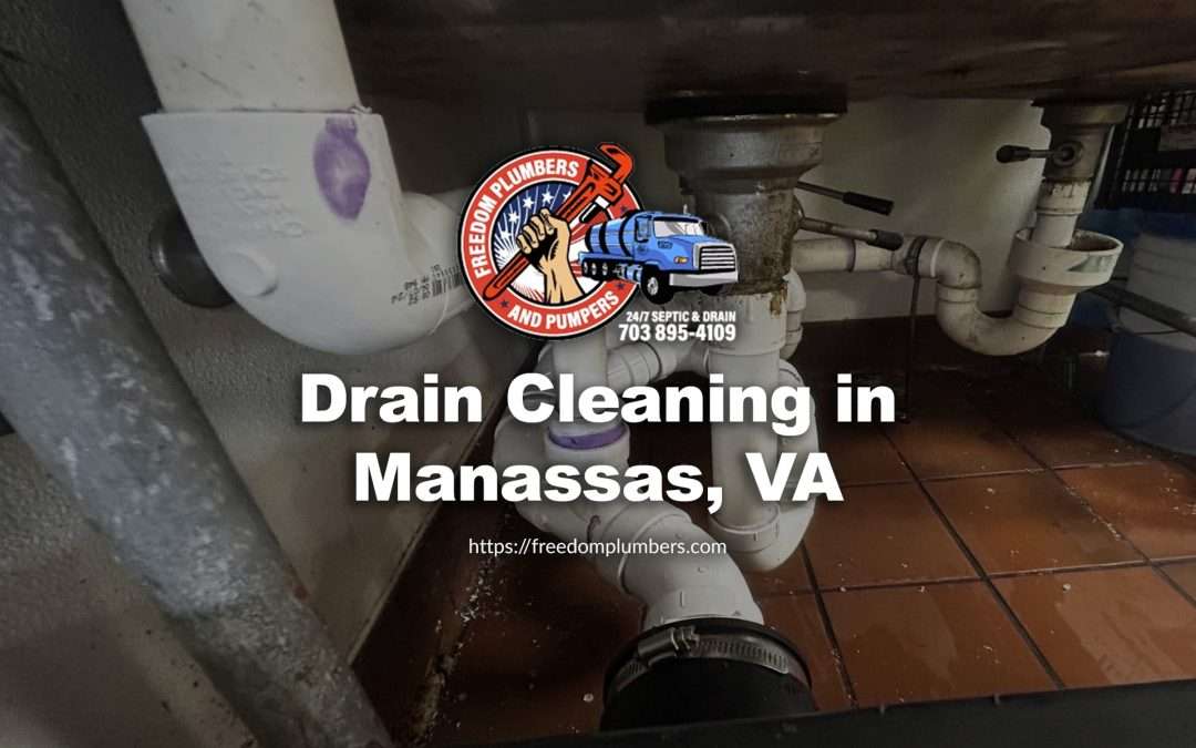 Freedom Plumbers of Manassas, VA drain cleaning services